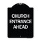 Signmission Church Entrance Ahead Heavy-Gauge Aluminum Architectural Sign, 24" x 18", BW-1824-24458 A-DES-BW-1824-24458 - alternate 1